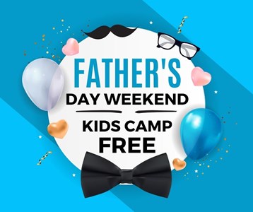 Kids Camp FREE Father's Day Weekend
